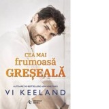 Cea mai frumoasa greseala - Vi Keeland