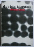 Doctor Faustus - Thomas Mann