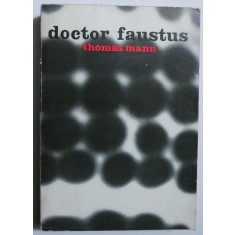 Doctor Faustus - Thomas Mann