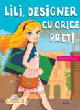 Lili, designer cu orice pret! | Claire Ubac