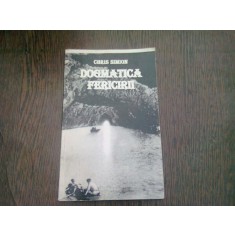 DOGMATICA FERICIRII - CHRIS SIMION