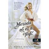 Micsoda nő ez a f&eacute;rfi! - A szerencsej&aacute;t&eacute;k szab&aacute;lyai 4. - Sarah MacLean