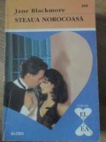 STEAUA NOROCOASA-JANE BLACKMORE-362963