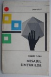 Mesajul Simturilor - Robert Floru - Psihologie - Carte Noua/Anticariat