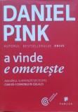 A Vinde E Omeneste - Daniel Pink ,558213