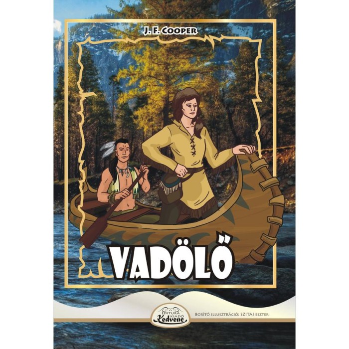Vad&ouml;lő - James Fenimore Cooper