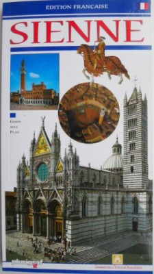 Sienne. Guide avec le plan de la ville (editie in limba franceza) foto