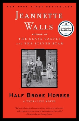 Half Broke Horses: A True-Life Novel foto