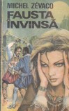 Michel Zevaco - Fausta invinsa (1992)