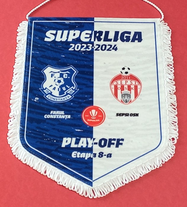 Fanion oficial Superliga- meci -fotbal SEPSI OSK SFANTU GHEORGHE - FARUL CONSTANTA (sezonul 2023-2024)play off ETAPA 8-a