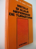 Metale si aliaje neferoase de turnatorie - S. Sontea , M. Vladoi , N. Zaharia