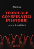 Teorii ale conspiratiei in istorie - Editura Cetatea de Scaun