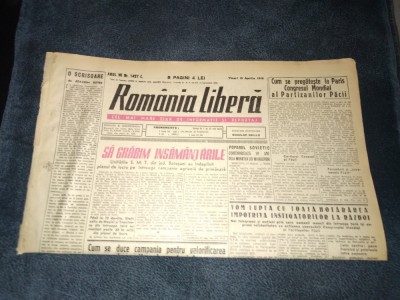 ZIARUL ROMANIA LIBERA 15 APRILIE 1949 foto