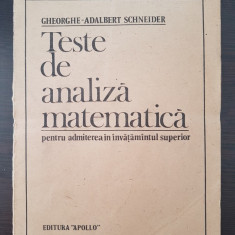 TESTE DE ANALIZA MATEMATICA PENTRU ADMITERE - Gheorghe-Adalbert Schneider