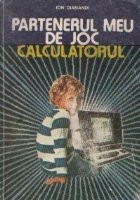 Partenerul meu de joc, calculatorul - Ghid pentru utilizarea microcalculatoarelor foto