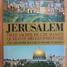 Theodore Kollek - Jerusalem. Ville sacree de l'humanite dedicatie Haim Barlev