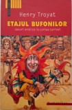 Etajul bufonilor. Jocuri erotice la curtea tarinei - Henry Troyat - Roman