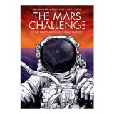 The Mars Challenge The Past, Present, and Future of Human Spaceflight