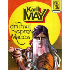 Karl May - Drumul spre Mecca - 117719 foto