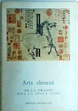 Arta Chineza de la Origini pana la Epoca T'ang - Jean A. Keim, Meridiane, 1966, Mica Enciclopedie de Arta, Romana, Brosata