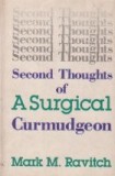 Second thoughts of a surgical curmudgeon