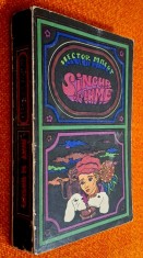 Singur pe lume - Hector Malot, carte veche, rara, Editura Tineretului, 1969, traducere - Anda Boldur, coperta - Iacob Desideriu