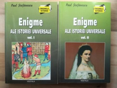 Enigme ale istoriei universale 1, 2- Paul Stefanescu foto