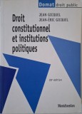 Droit constitutionnel et institutions politiques &ndash; Jean Gicquel, Jean-Eric Gicquel