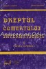 Dreptul Comertului International I - Mircea N. Costin, Sergiu Deleanu, Lumina Lex, 1994, Bucuresti, 271 pagini