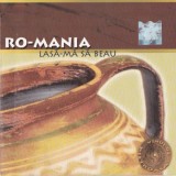 Ro-Mania - Lasă-mă Să Beau, CD