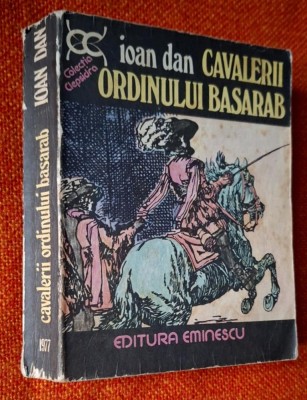Cavalerii Ordinului Basarab - Ioan Dan foto