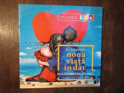Noua viata in dar. Poezii pentru mamici - Alina Sirbu foto