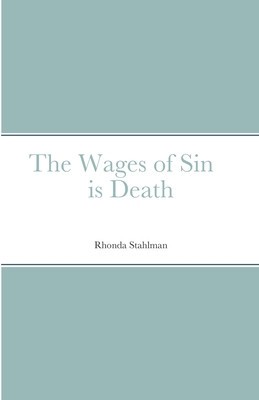 The Wages of Sin is Death foto