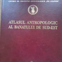 ATLASUL ANTROPOLOGIC AL BANATULUI DE SUD-EST - ELENA RADU, 2004