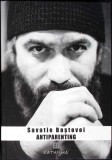 ANTIPARENTING. SENSUL PIERDUT AL PATERNITATII-SAVATIE BASTOVOI-354683