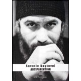 ANTIPARENTING. SENSUL PIERDUT AL PATERNITATII-SAVATIE BASTOVOI-356632