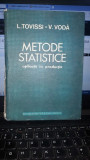 Metode statistice , aplicatii in productie - L.Tovissi , V.Voda