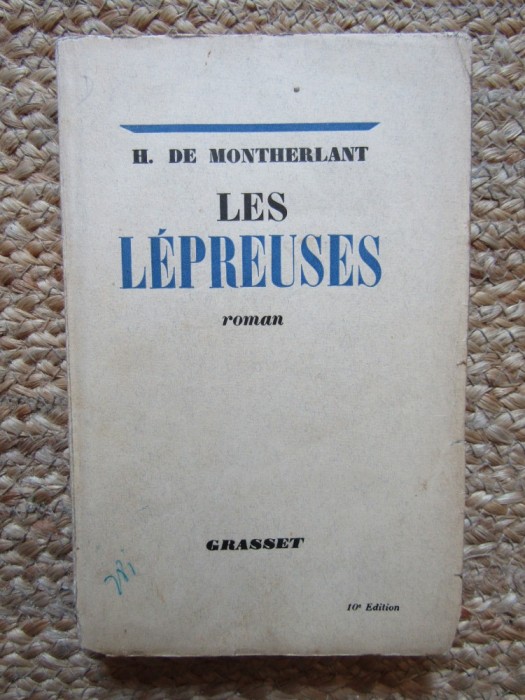 Henry de Montherlant - Les lepreuses