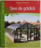 Sere de gradina &ndash; Megyeri Szabolcs