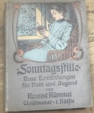 CRT13DE Carte Veche 1900 Germana Ilustrata / Antique German Book Art Nouveau - Sonntagsstille Konrad Kummel Christmonat Colectie