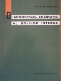 Diagnosticul Enzimatic Al Bolilor Interne - Diethard Amelung ,289807, Medicala