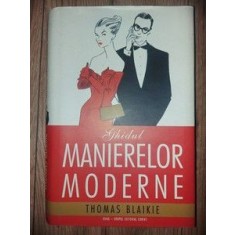 Ghidul manierelor moderne- Thomas Blaikie