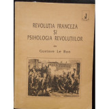 REVOLUTIA FRANCEZA SI PSIHOLOGIA REVOLUTIILOR