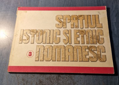 Spatiul istoric si etnic romanesc volumul 3 Mircea Cociu foto