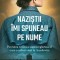 Nazistii Imi Spuneau Pe Nume, Maya Lee, Magda Hellinger - Editura Bookzone