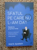 Sfatul pe care nu l-am dat. Depasirea propriilor limite - Mark Epstein