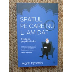 Sfatul pe care nu l-am dat. Depasirea propriilor limite - Mark Epstein