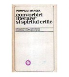 Pompiliu Marcea - &bdquo;Convorbiri literare&rdquo; si spiritul critic - 105827