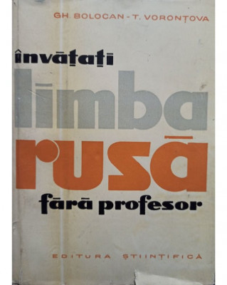 Gheorghe Bolocan - Invatati limba rusa fara profesor (editia 1962) foto