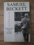 Samuel Beckett - Disjecta. Miscellaneous Writings and a Dramatic Fragment (2001) culegere de eseuri, teatru, scrisori, opere, note critice, scrieri